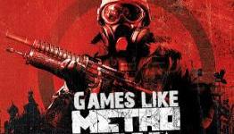 Games Like Metro 2033
