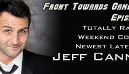 Jeff Cannata: Newest Latest Best: Front Towards Gamer Radio, Episode 178