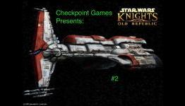 Checkpoint Games Presents: Knights of The Old republic #2