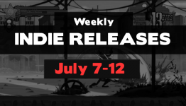 Weekly Indie Game Releases July 7-12.