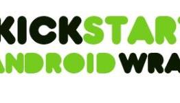 Android Kickstarter Wrapup
