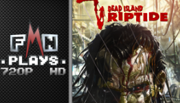 FMN Plays: Dead Island Riptide 720p HD
