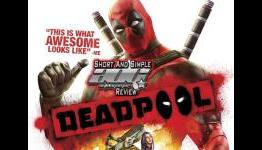 EGM | ADG Short And Simple Review: Deadpool