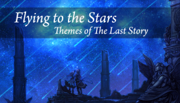 Flying to the Stars: Themes of The Last Story