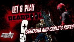 ADG Plays Deadpool #9: Genosha And Cable’s Parts