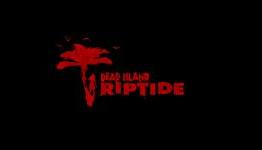 Dead Island Riptide: D.O.A?