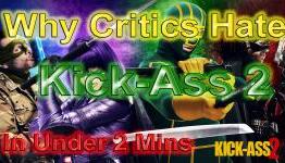 Why Critics Hate Kick-Ass 2 In Under 2 Minute