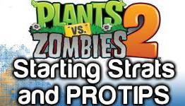 Plants vs Zombies 2 – Starting Strategies
