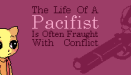 The Life Of A Pacifist Is Often Fraught With Conflict
