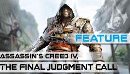 Assassin’s Creed IV, The Final Judgement Call