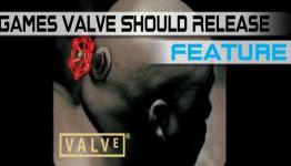 A Few Games Valve Really Should Release