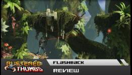 Flashback Review | Blistered Thumbs