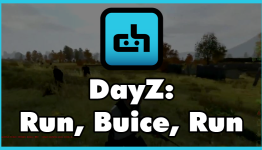 DayZ – Run, Buice, Run
