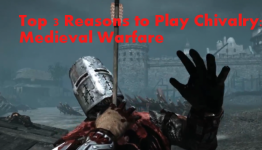 Top 3 Reasons To Play Chivalry: Medieval Warfare