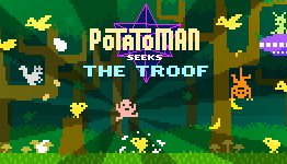 Absurd Platformer ‘Potatoman Seeks The Troof’ On Its Way To Mobile