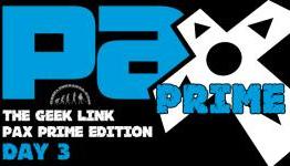 The Geek Link Episode 80: PAX Prime 2013 Day 3