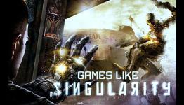 Games Like Singularity