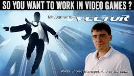 So You Want to Work in Video Games?: The Journey to Vector
