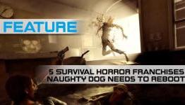 5 Survival Horror Games Naughty Dog Needs To Reboot