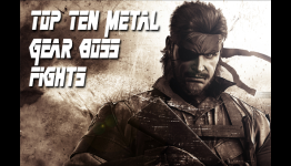 Top Ten Metal Gear Boss Fights