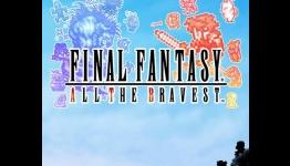Final Fantasy All The Bravest Now Out On Android