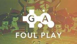 Foul Play Breakdown – Gaming Alchemy