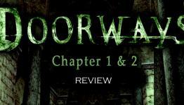 ‘Doorways’ Chapters 1-2 Review – Lost In The Dark | The Indie Game Magazine