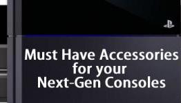 Must have accessories for Next-Gen consoles
