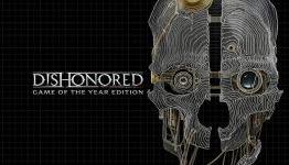 ‘Dishonored: Game of the Year Edition’ Now Available