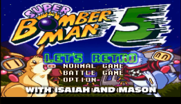 Let’s Retro: Super Bomberman 5