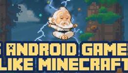 5 Games Like Minecraft for Android