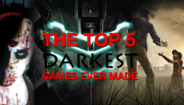 Top 5 Darkest Games Ever Made
