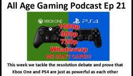 AAG Podcast Ep 21 – Xbox One and PS4 are just as powerful as eachother