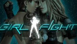In-depth Review: Girl Fight – Electronic Theatre