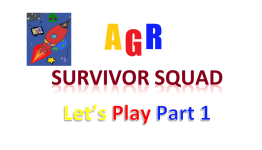 Survivor Squad – Let’s Play Part 1 – AGR