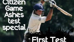Citizen Game Ashes Special – First Test – Michael Vaughan’s cricket manager