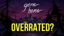 Is Gone Home Overrated?