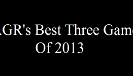 Our Staff’s Best Games Of 2013 – AGR