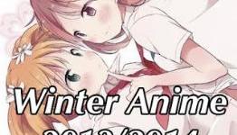 Anime to Look Out For This Season (2014 Winter) | Heartless Aniblog