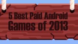 5 Best Paid Android Games of 2013