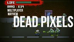 Multiplayer Mayhem – Dead Pixels