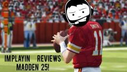 IM PLAYIN – Am I stark raving mad-den…? Hmm, that’s a poor joke. It’s time for some footbawl