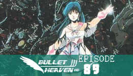 Presspauseradio.com’s Bullet Heaven HD, Episode 89 – Macross (FC5 #2)