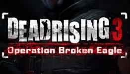 Dead Rising 3 Operation Broken Eagle DLC Review | The Controller Online