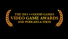 The ++Good Games 2013 VGA Podcast