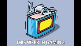 Open up a Can of This Week’s Gaming News