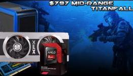 $797 Mid-Range Titanfall Gaming PC for Max Settings – February, 2014