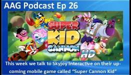 All Age Gaming Podcast Episode 26 – This week we interview the team behind “Super Kid Cannon”