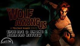 The Wolf Among US Episode 2: Smoke & Mirrors Review – The Geek Link