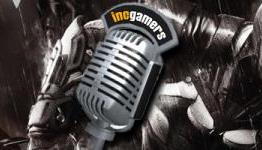 IncGamers Podcast / Vidcast #155